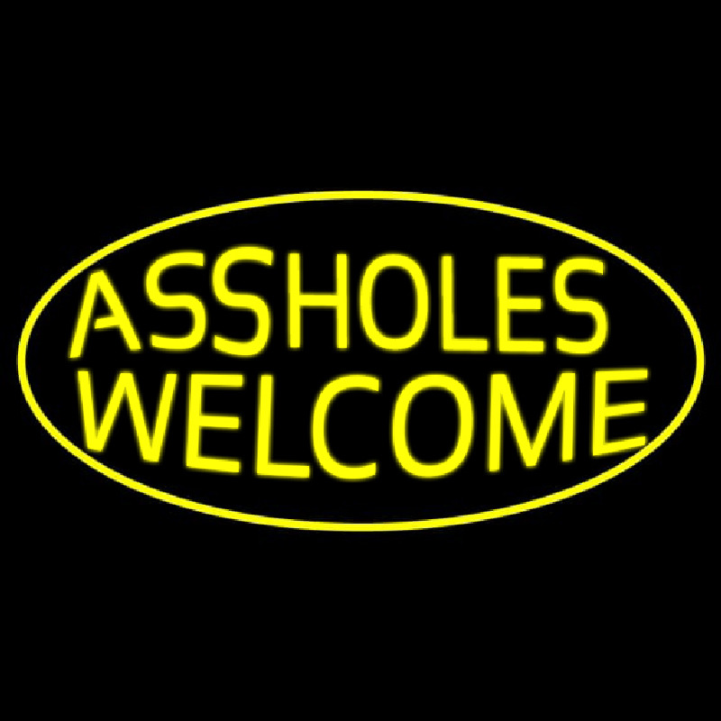 Custom Assholes Welcome Neon Sign USA