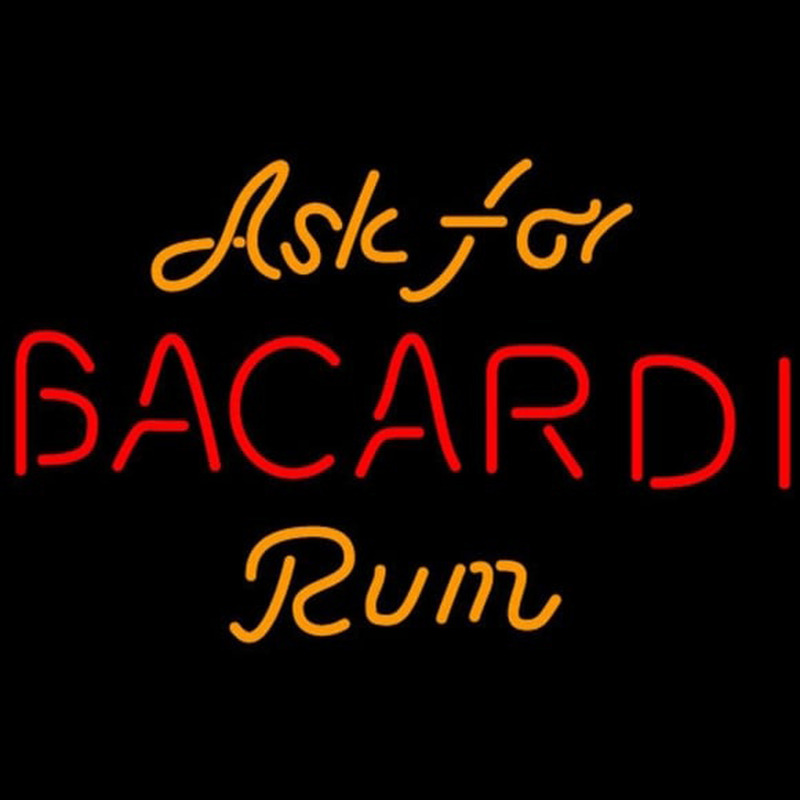 Custom Bacardi Ask For Rum Sign Neon Sign USA