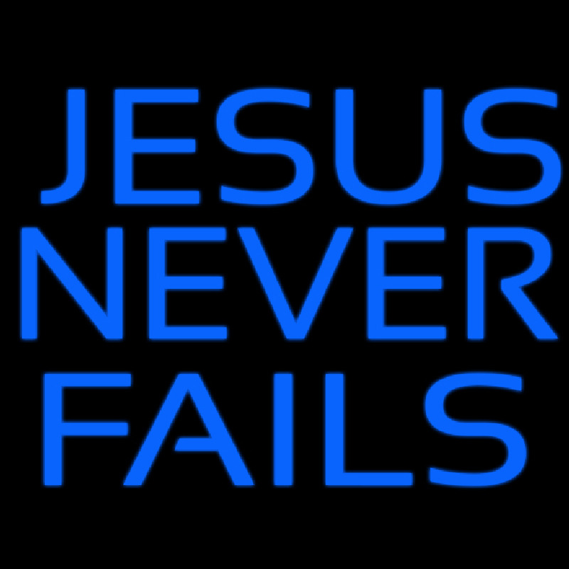 Custom Blue Jesus Never Fails Neon Sign USA