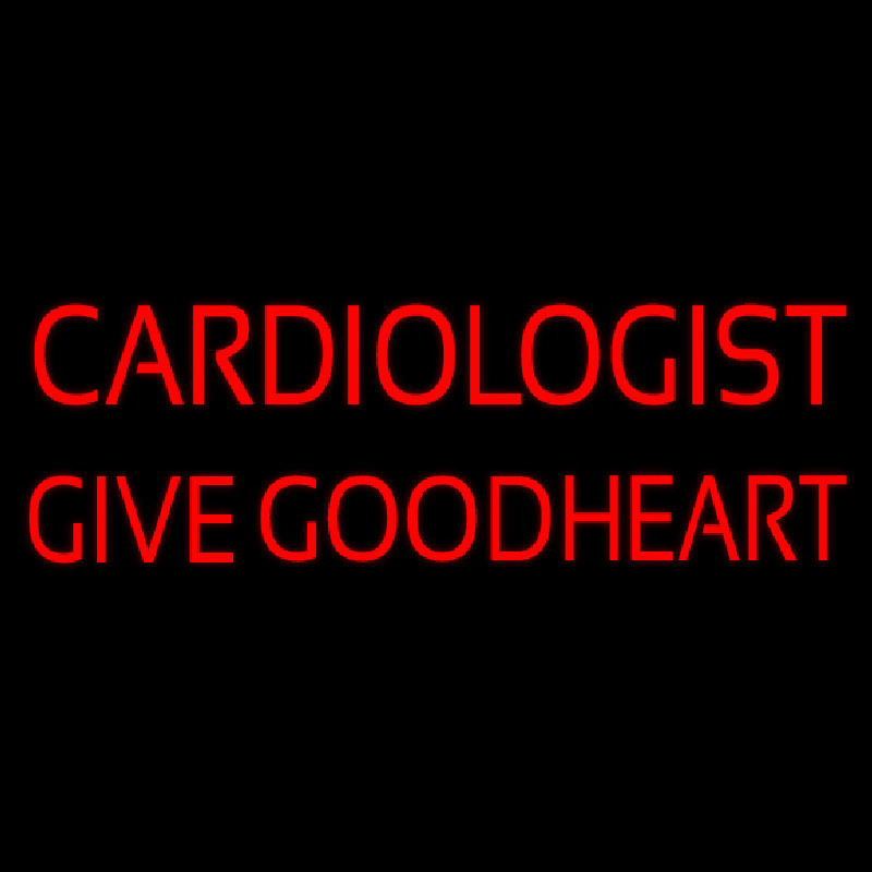 Custom Cardiologist Give Good Heart Neon Sign USA