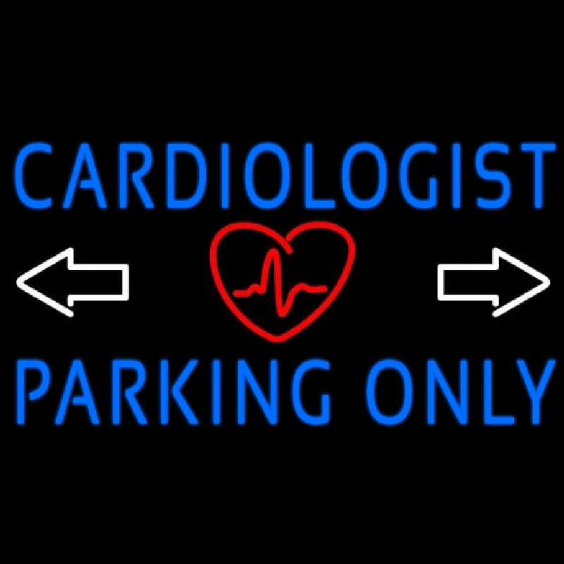 Custom Cardiologist Parking Only Neon Sign USA
