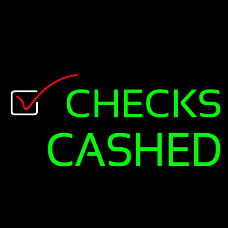 Custom Checks Cashed Neon Sign USA
