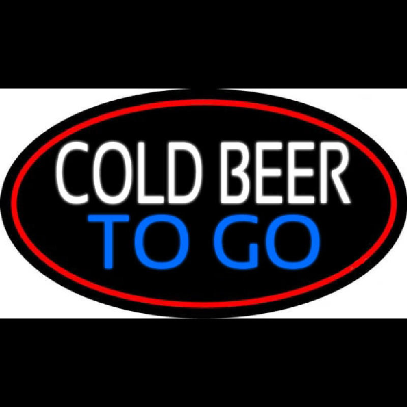 Custom Cold Beer To Go Oval With Red Border Neon Sign USA