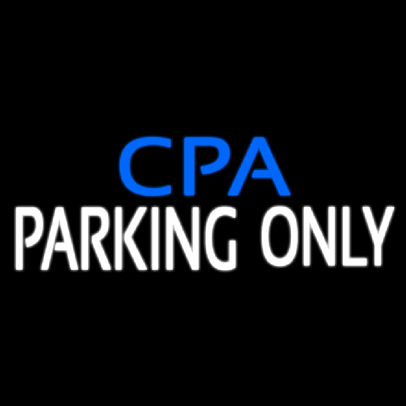Custom Cpa Parking Only Neon Sign USA