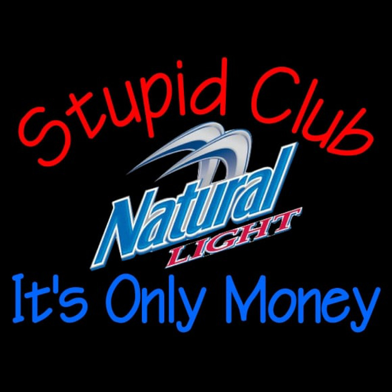 Custom Custom Stupid Club It Natural Light Neon Sign USA