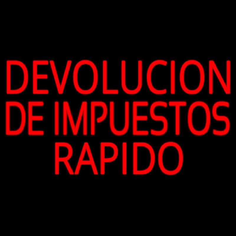 Custom Devolucion De Impuestos Rapido Neon Sign USA