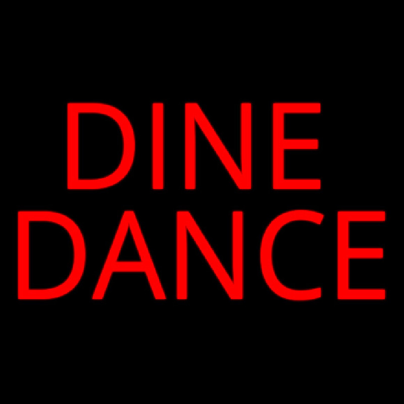 Custom Dine Dance Neon Sign USA