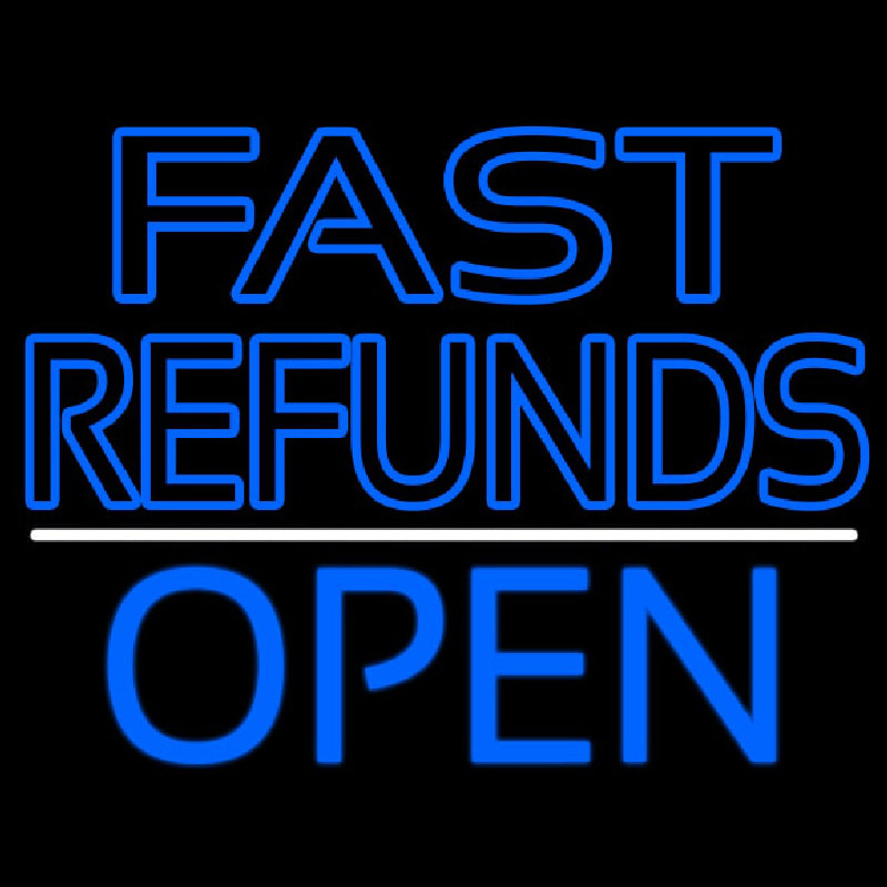 Custom Fast Refunds Open Neon Sign USA