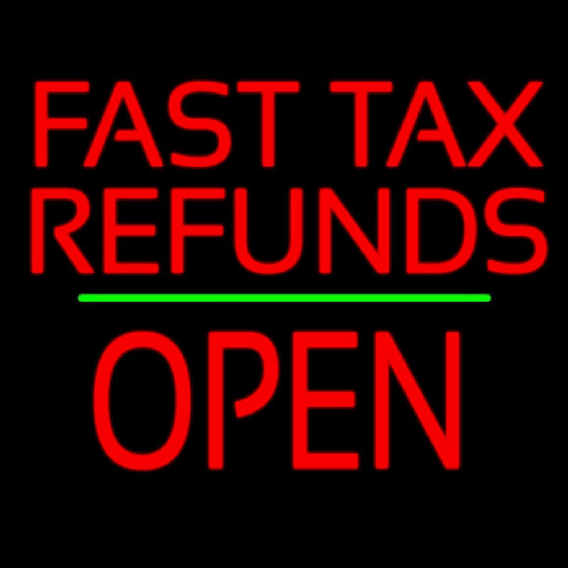 Custom Fast Tax Refunds Block Open Green Line Neon Sign USA