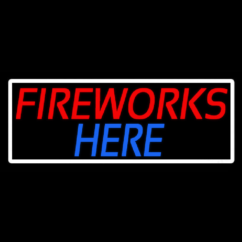 Custom Fireworks Here Neon Sign USA