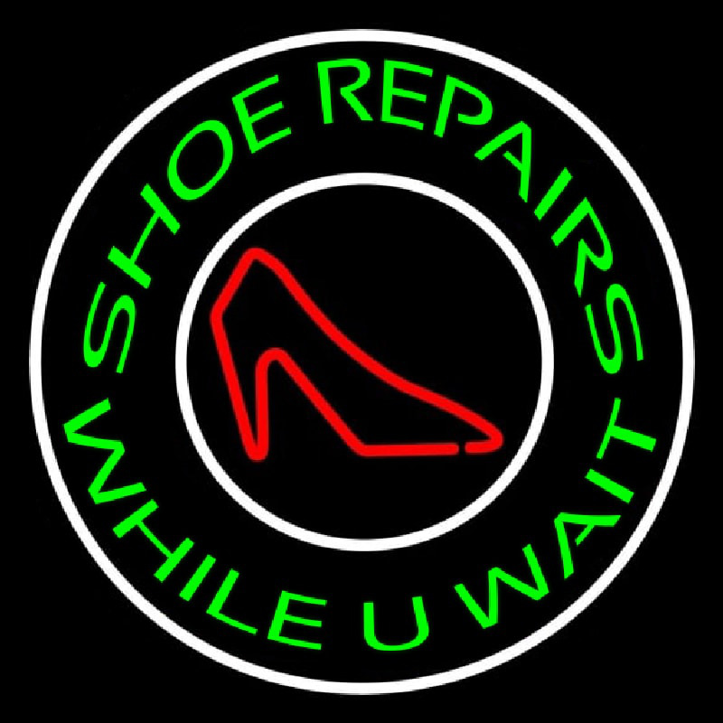 Custom Green Shoe Repair While You Wait Neon Sign USA
