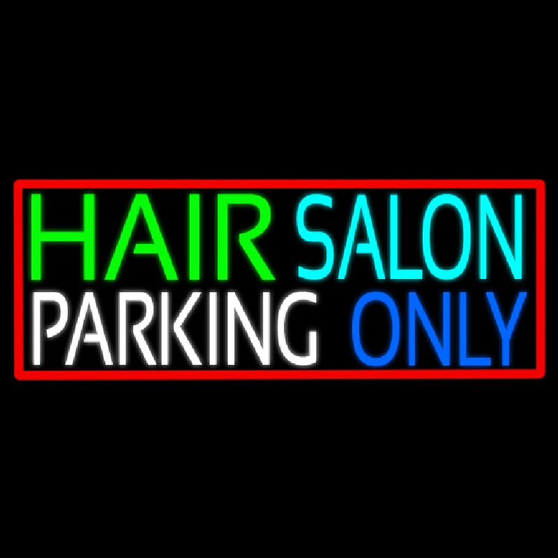 Custom Hair Salon Parking Only Neon Sign USA