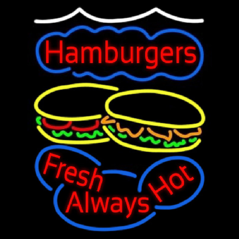 Custom Hamburgers Fresh Always Hot Neon Sign USA