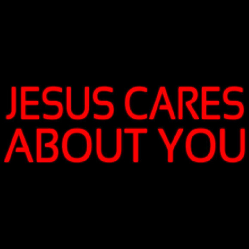 Custom Jesus Cares About You Neon Sign USA