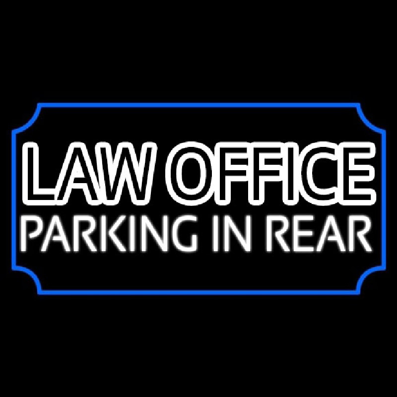 Custom Law Office Parking In Rear Neon Sign USA