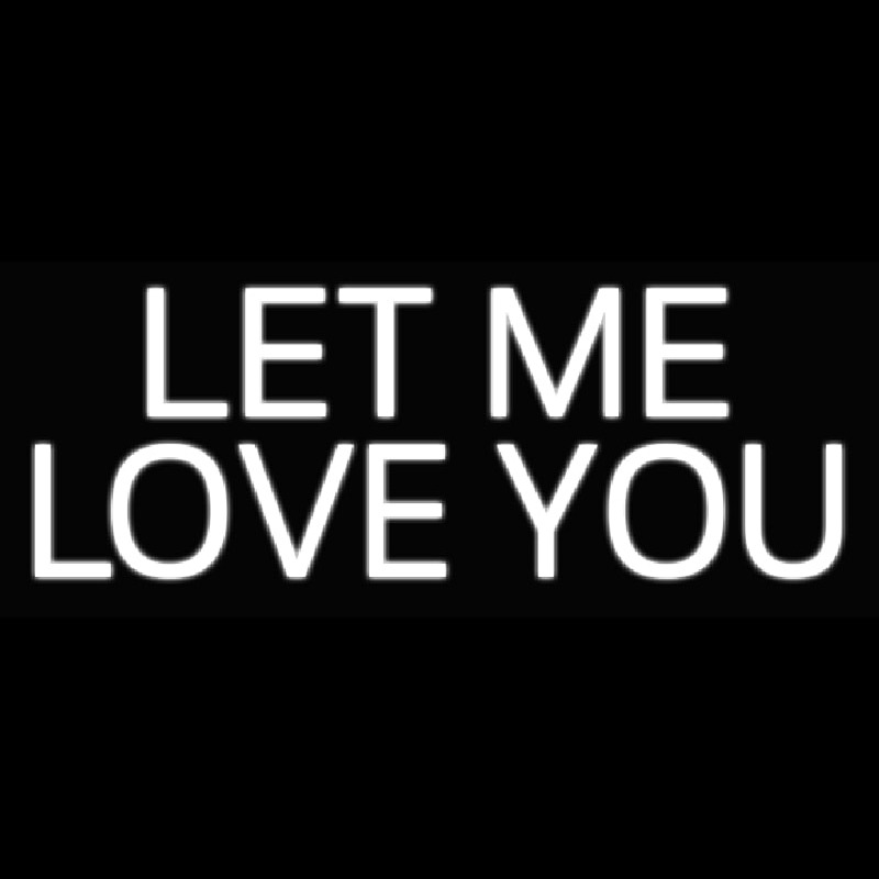Custom Le Me Love You Neon Sign USA