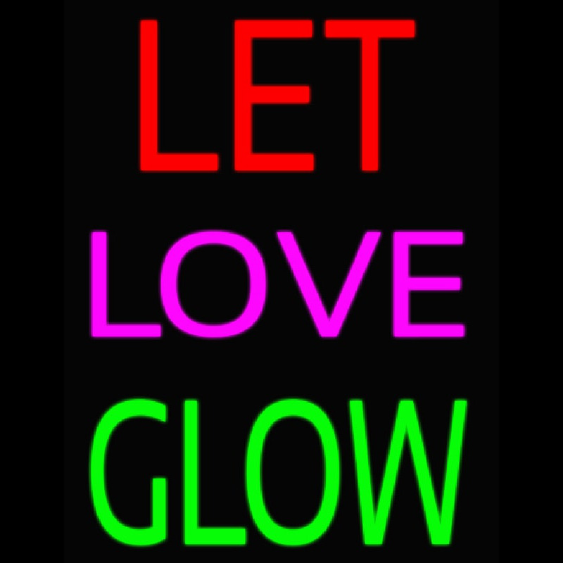 Custom Let Love Glow Neon Sign USA