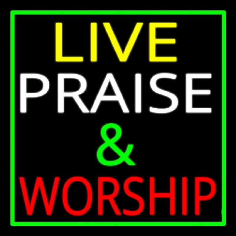 Custom Live Praise And Worship Green Border Neon Sign USA