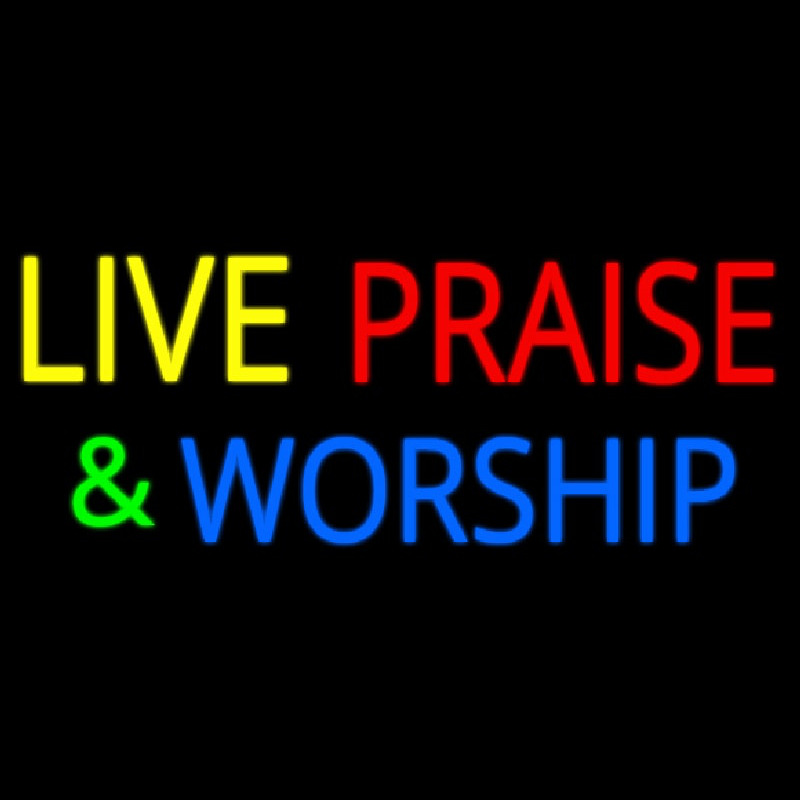 Custom Live Praise And Worship Neon Sign USA