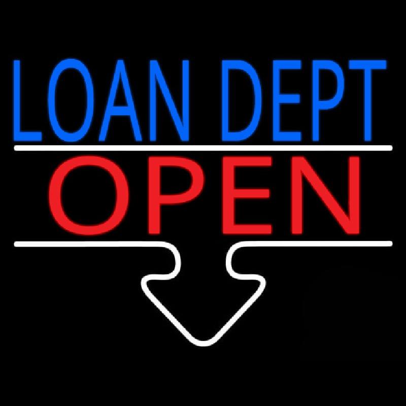 Custom Loan Dept Open Neon Sign USA