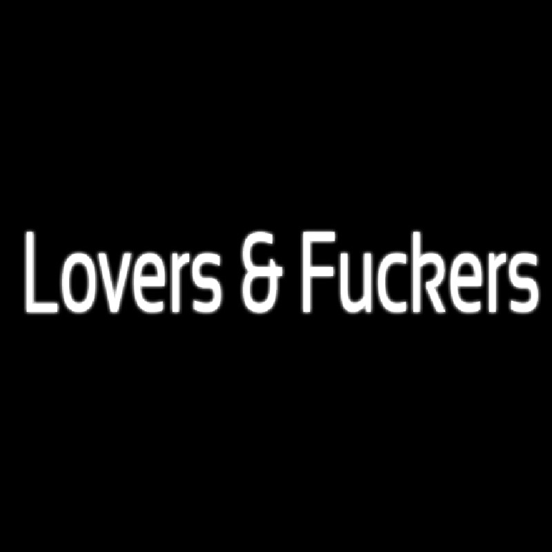 Custom Lovers And Fuckers Neon Sign USA
