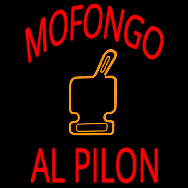 Custom Mofongo Al Pilon Neon Sign USA