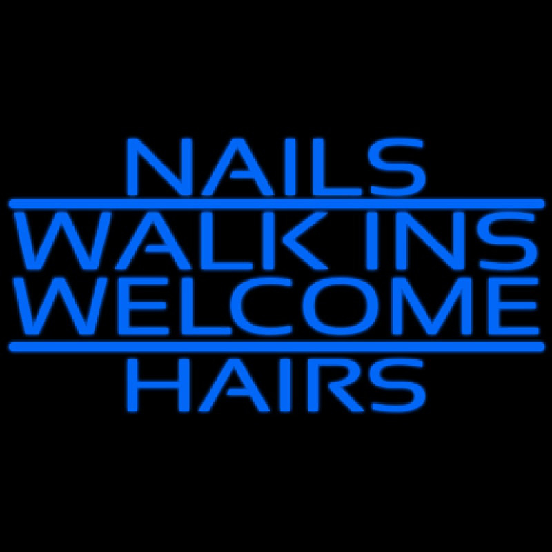 Custom Nails Walk Ins Welcome Hairs Neon Sign USA