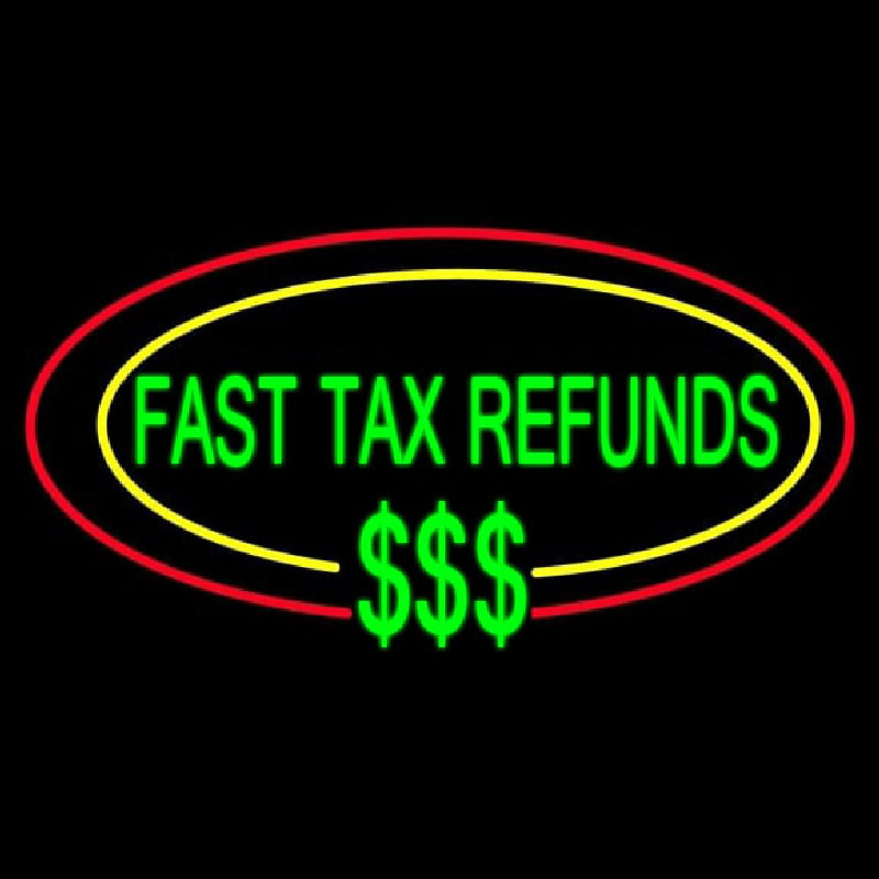 custom-oval-fast-tax-refunds-neon-sign-usa-custom-neon-signs-shop