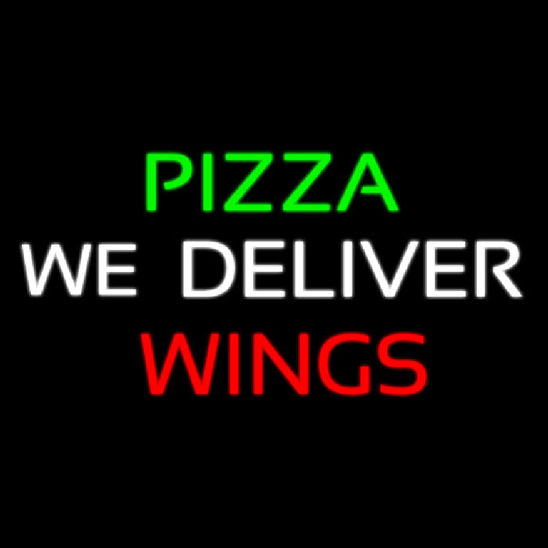 Custom Pizza We Deliver Wings Neon Sign USA