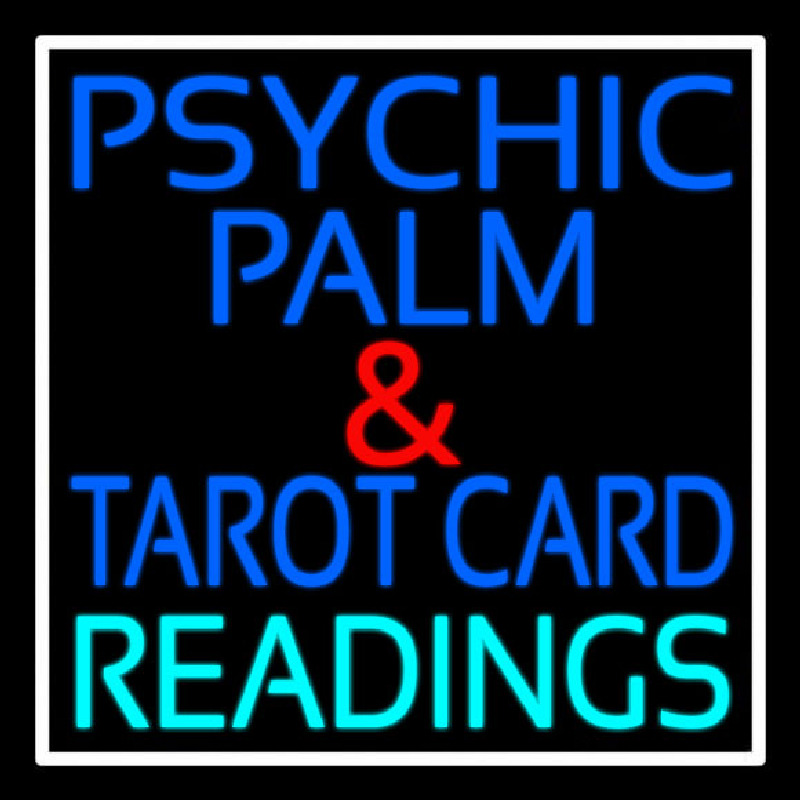 Custom Psychic Palm And Tarot Card Readings White Border Neon Sign USA