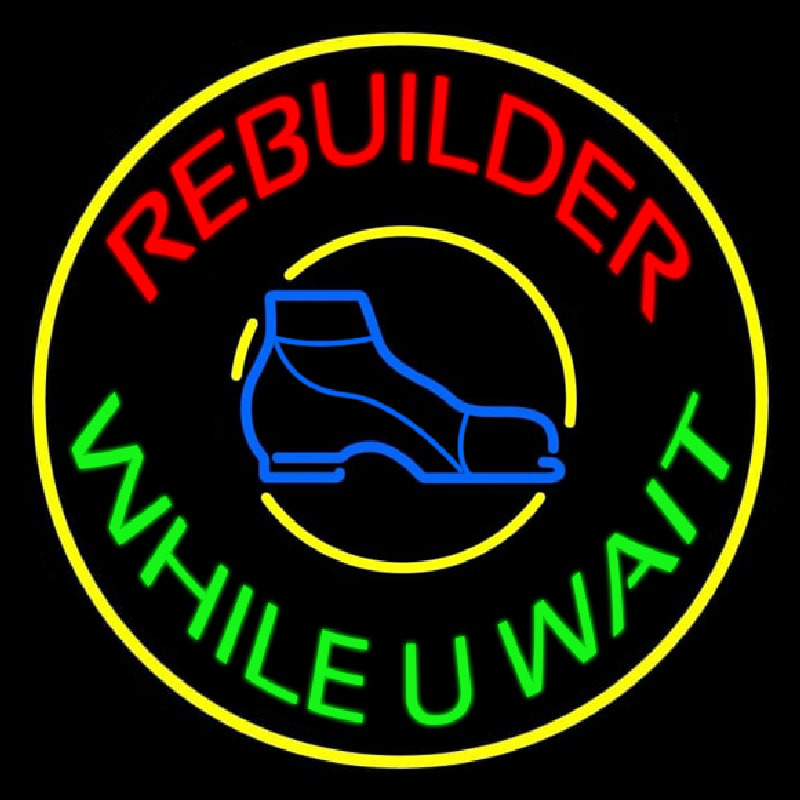 Custom Rebuilder While You Wait With Border Neon Sign USA