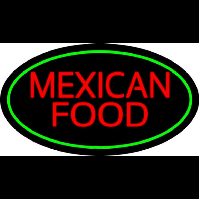 Custom Red Mexican Food Oval Green Neon Sign USA