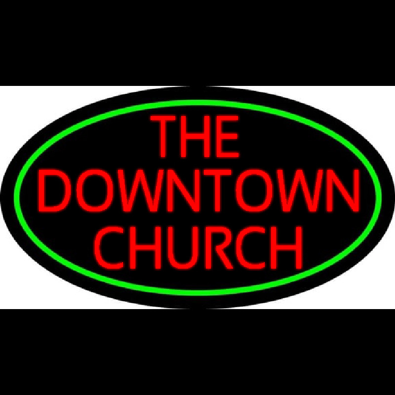 Custom Red The Downtown Church Neon Sign USA