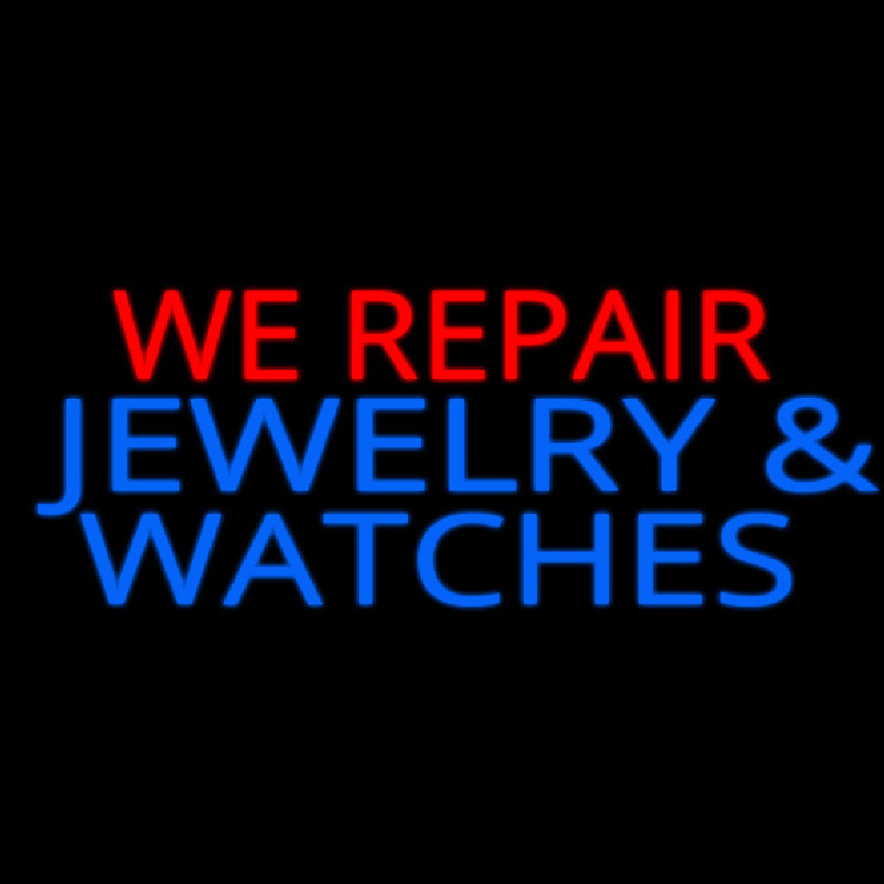 Custom Red We Repair Blue Jewelry And Watches Neon Sign USA