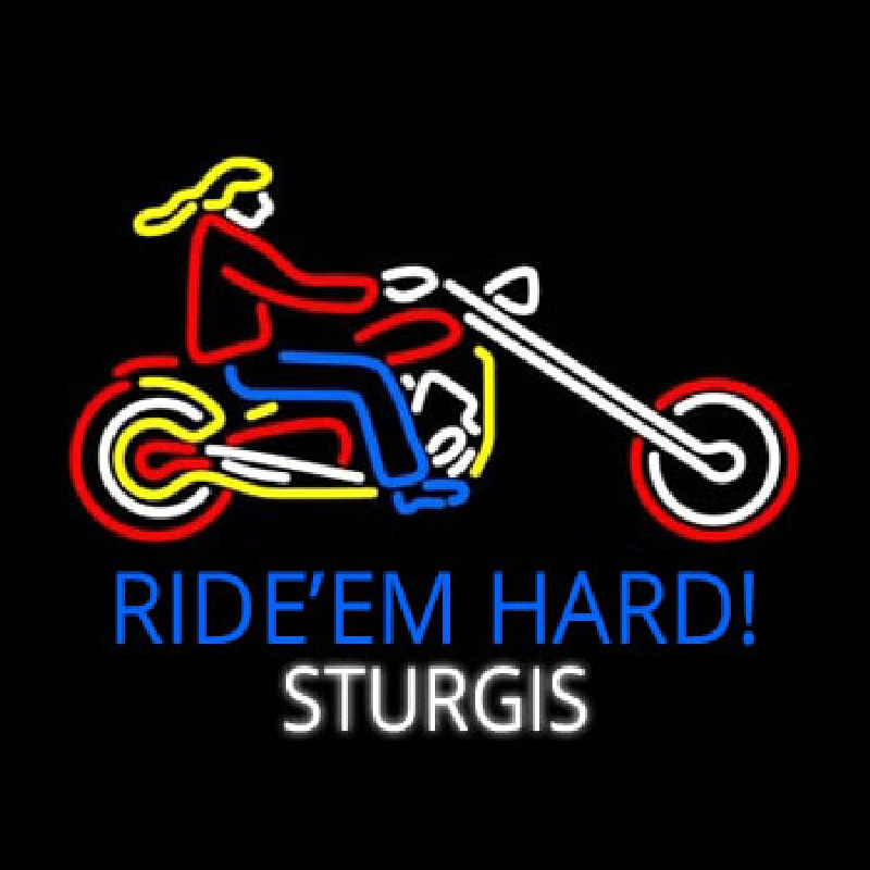 Custom Ride Em Hard Sturgis Motorcycle Neon Sign USA
