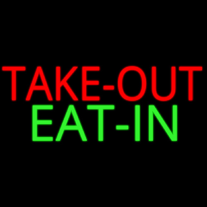 Custom Take Out Eat In Neon Sign USA