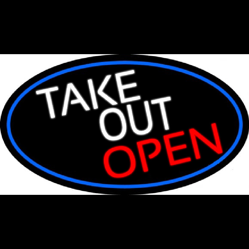 Custom Take Out Open Oval With Blue Border Neon Sign USA