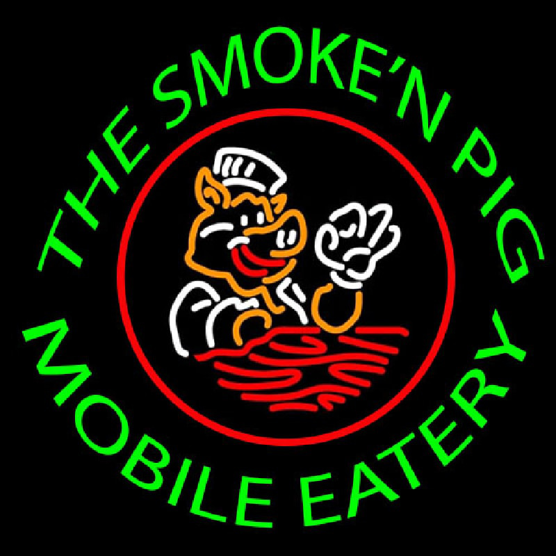 Custom The Smoken Pig Mobile Eatery Neon Sign USA