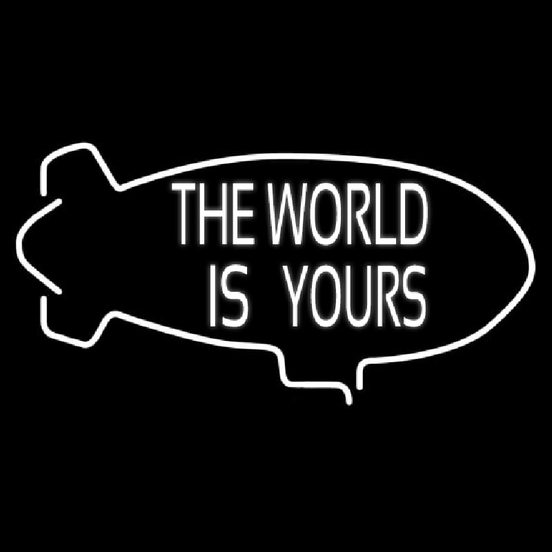 Custom The World Is Yours Neon Sign USA