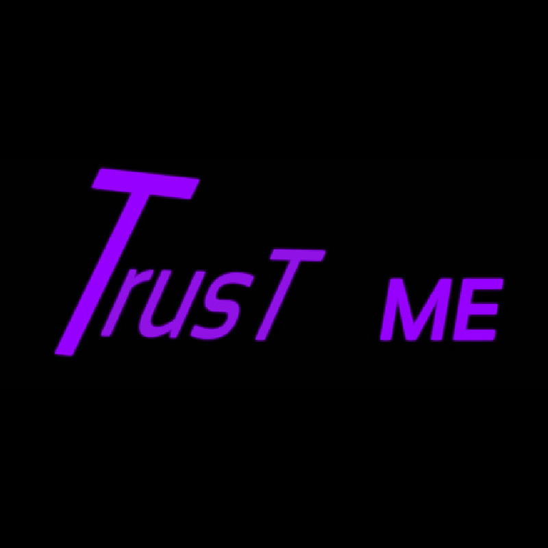 Custom Trust Me Neon Sign USA