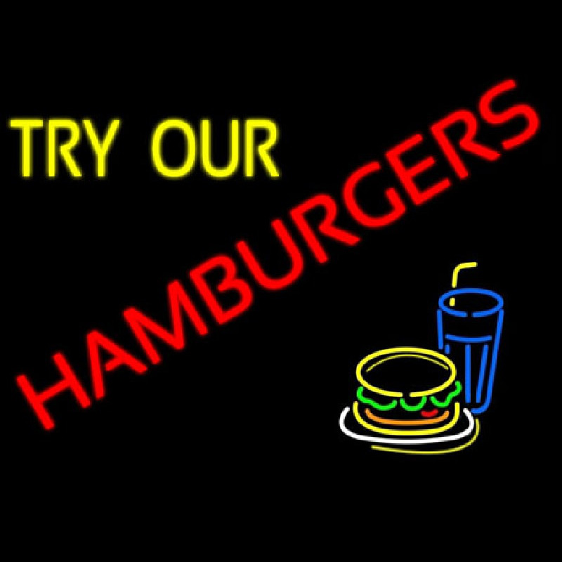Custom Try Our Hamburgers Neon Sign USA