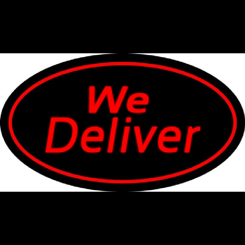 Custom We Deliver Oval Red Neon Sign USA