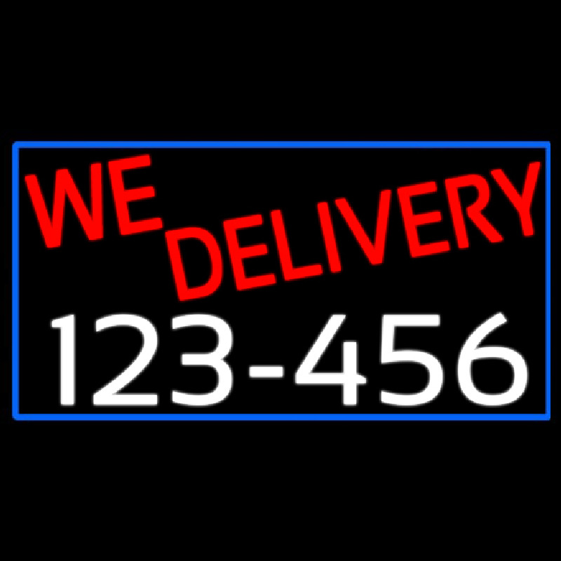 Custom We Deliver Phone Number With Blue Border Neon Sign USA